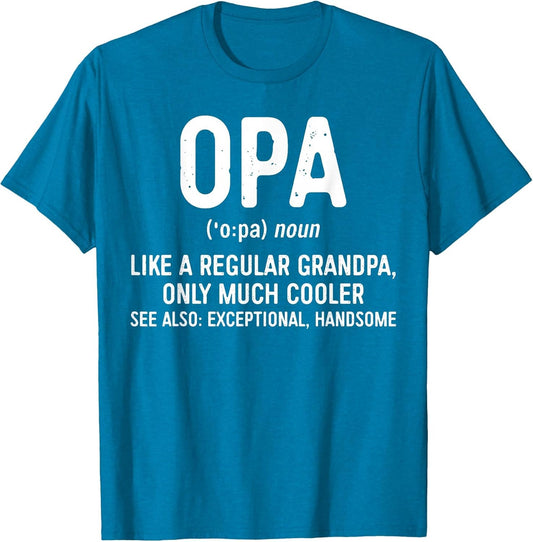 Opa Definition Shirt Like A Regular Grandpa Only Cooler