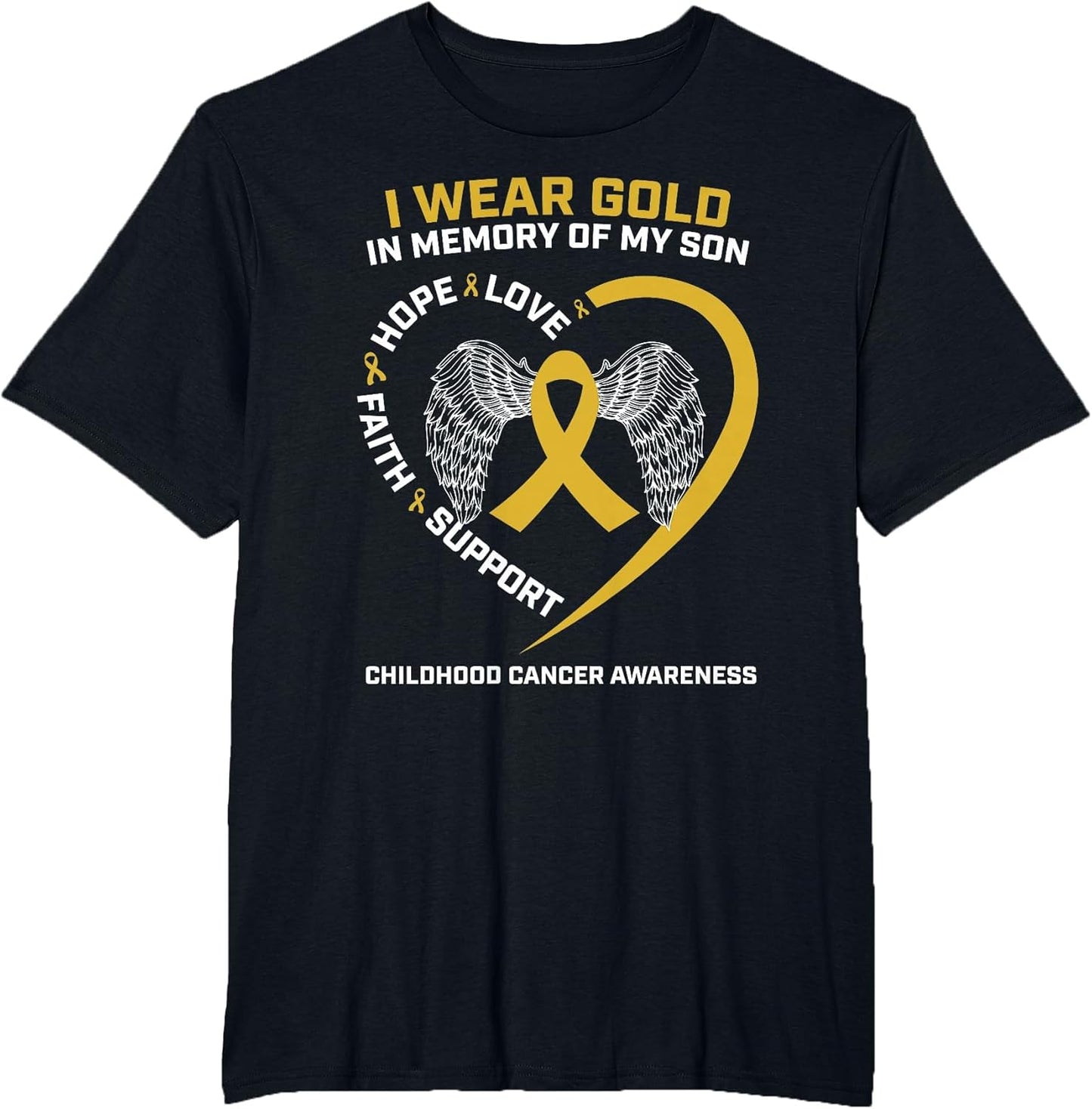 I Wear Gold in Memory of My Son Childhood Cancer Awareness