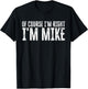 of Course I'm Right I'm Mike