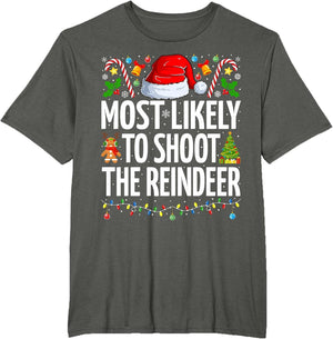 Most Likely to Shoot The Reindeer Funny Family Christmas