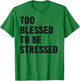 Too Blessed to Be Stressed Christian Church Camp Green
