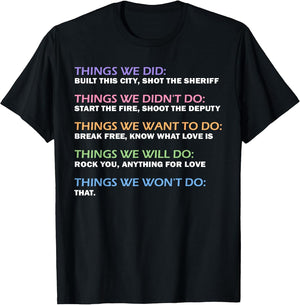 Things We Did Didn't Want Will Won't Do Funny Saying Music