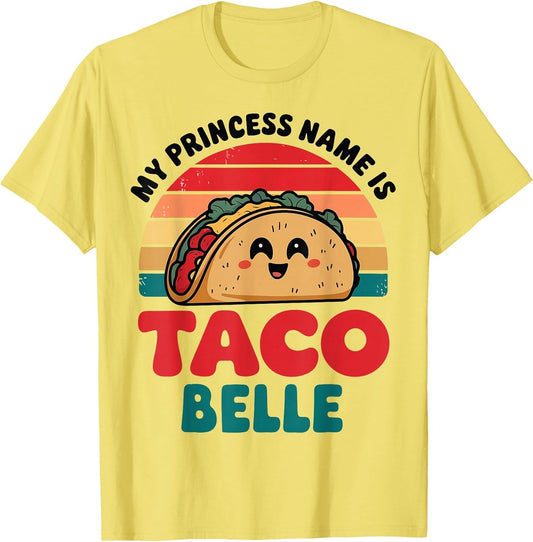 Toddler My Princess Name is Taco Belle Funny Mexican Women