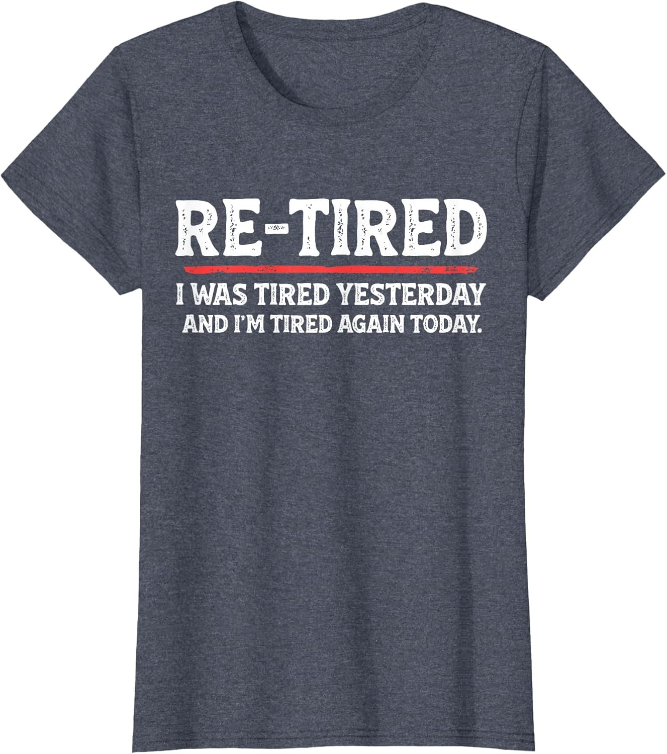 Funny Sarcastic Quote Re-Tired Definition Lazy Teen Retired