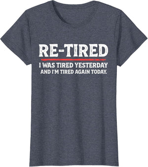 Funny Sarcastic Quote Re-Tired Definition Lazy Teen Retired