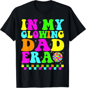 in My Glowing Dad Era Groovy Colorful Bright