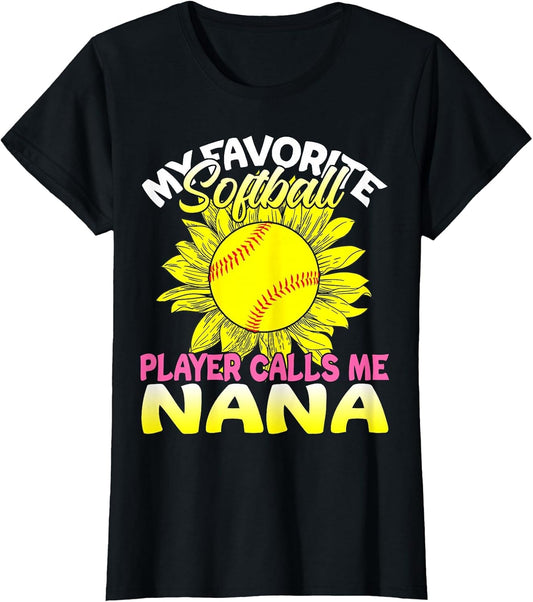 My Favorite Softball Player Calls Me Nana Sunflower Lover