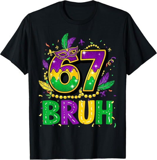 Bruh 67 Six Seven 6 7 Meme Mardi Gras Funny Boy Girl Kids