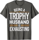 Being A Trophy Husband is Exhausting