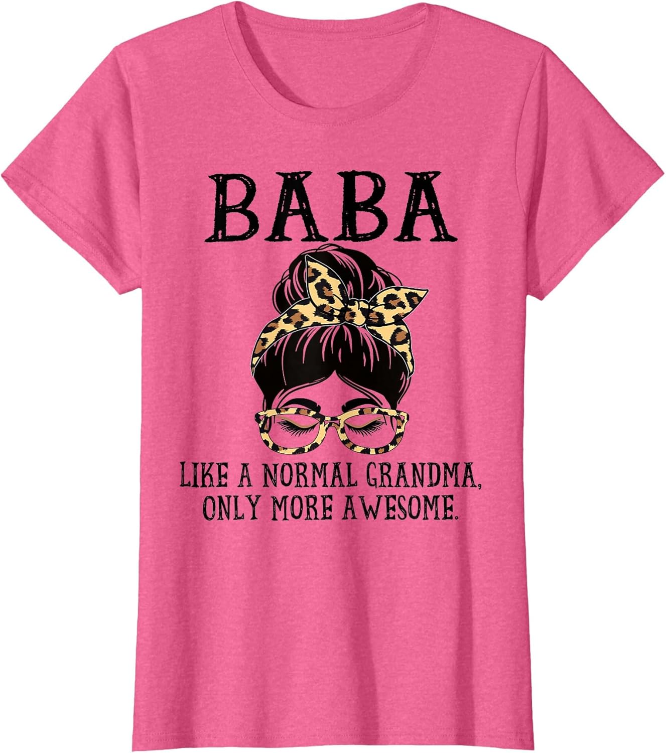 Baba Like a Normal Grandma Only More Awesome Mothers Day