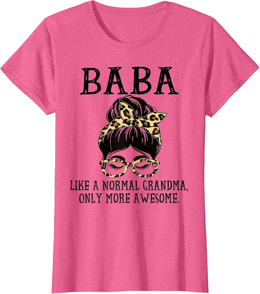 Baba Like a Normal Grandma Only More Awesome Mothers Day