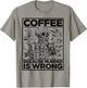 Coffee Because Murder is Wrong Skeleton Drinks Coffee Funny