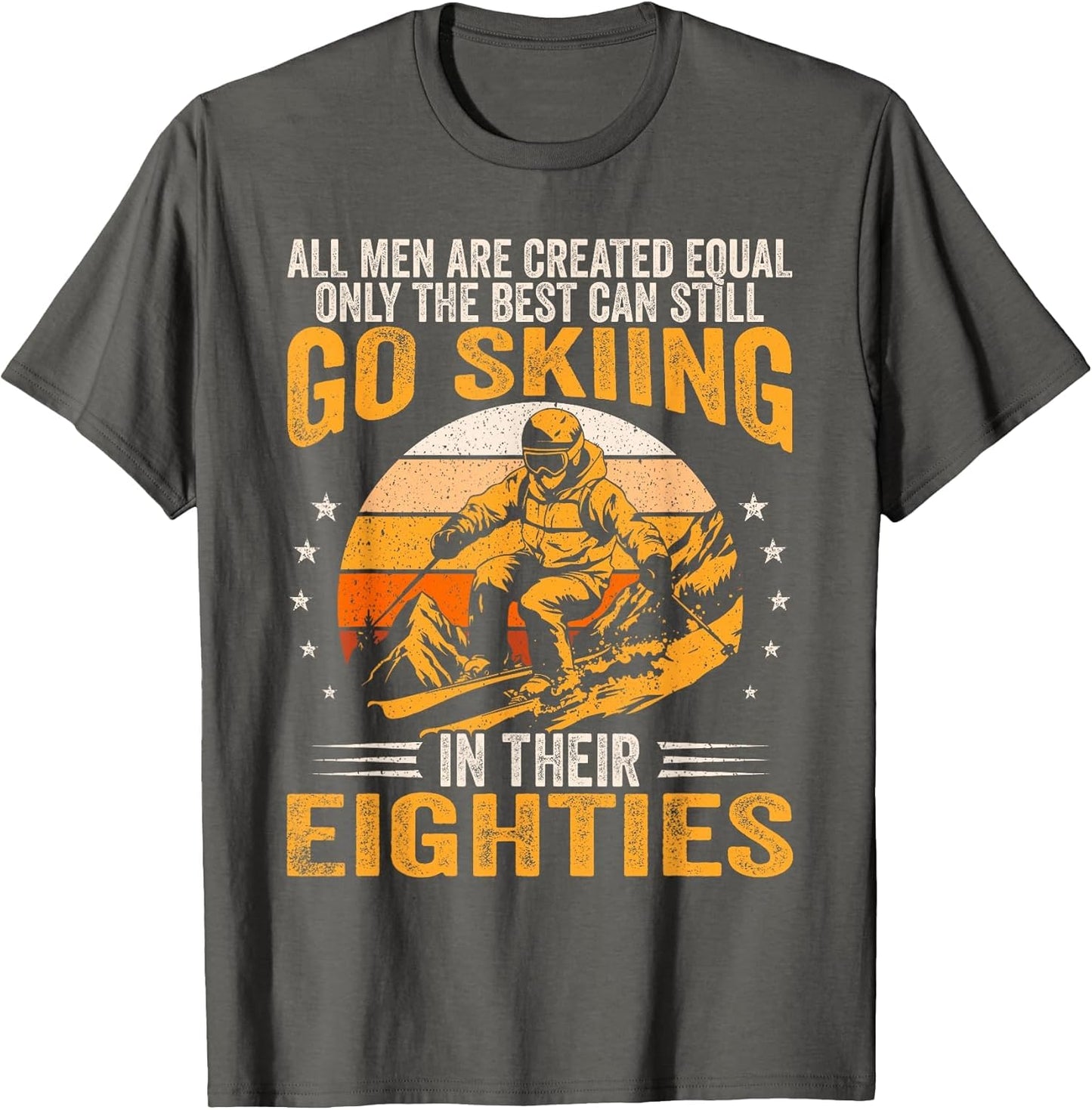 The Best Men Still Go Skiing in Their Eighties Funny Ski