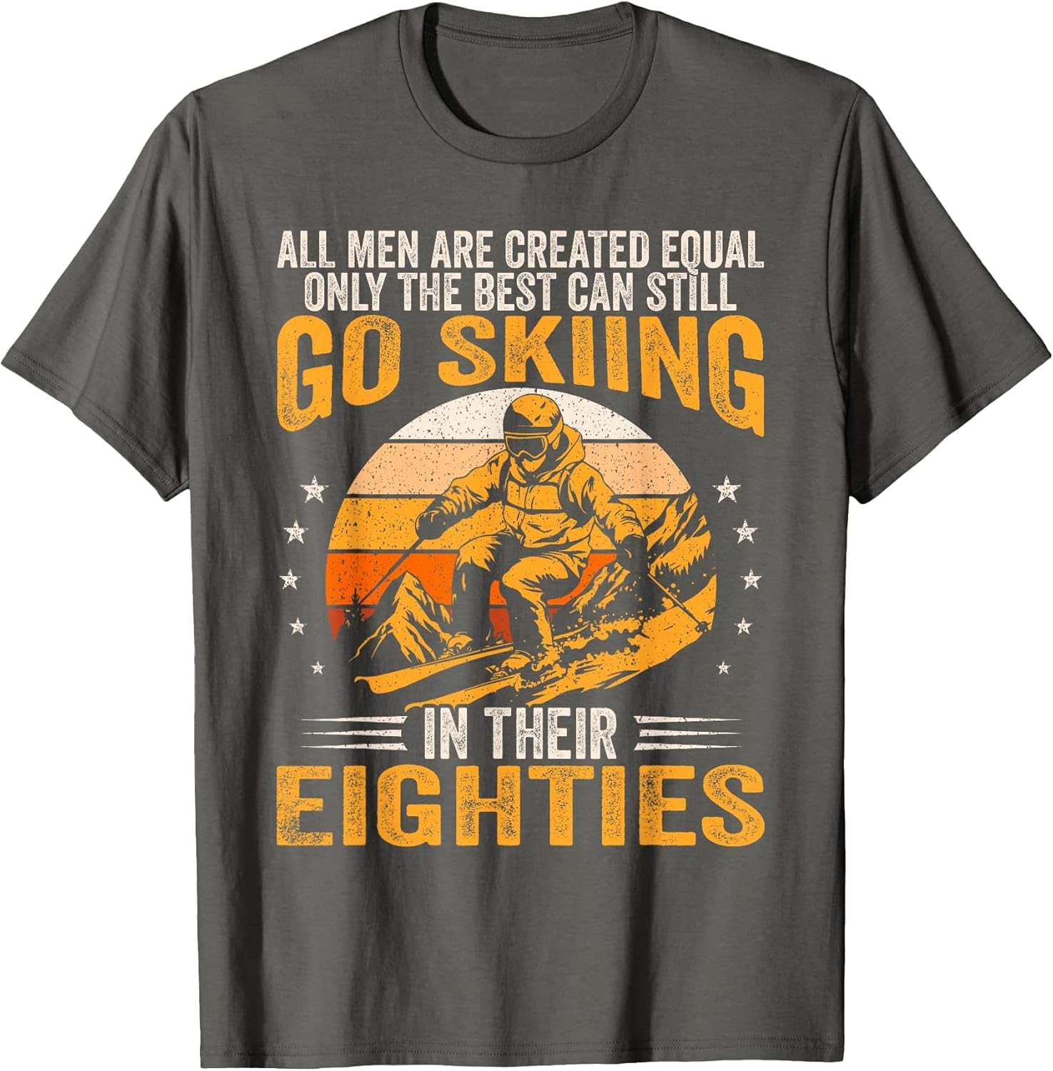 The Best Men Still Go Skiing in Their Eighties Funny Ski