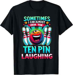 Sometimes I Can Almost Hear The Ten Pin Laughing Bowling