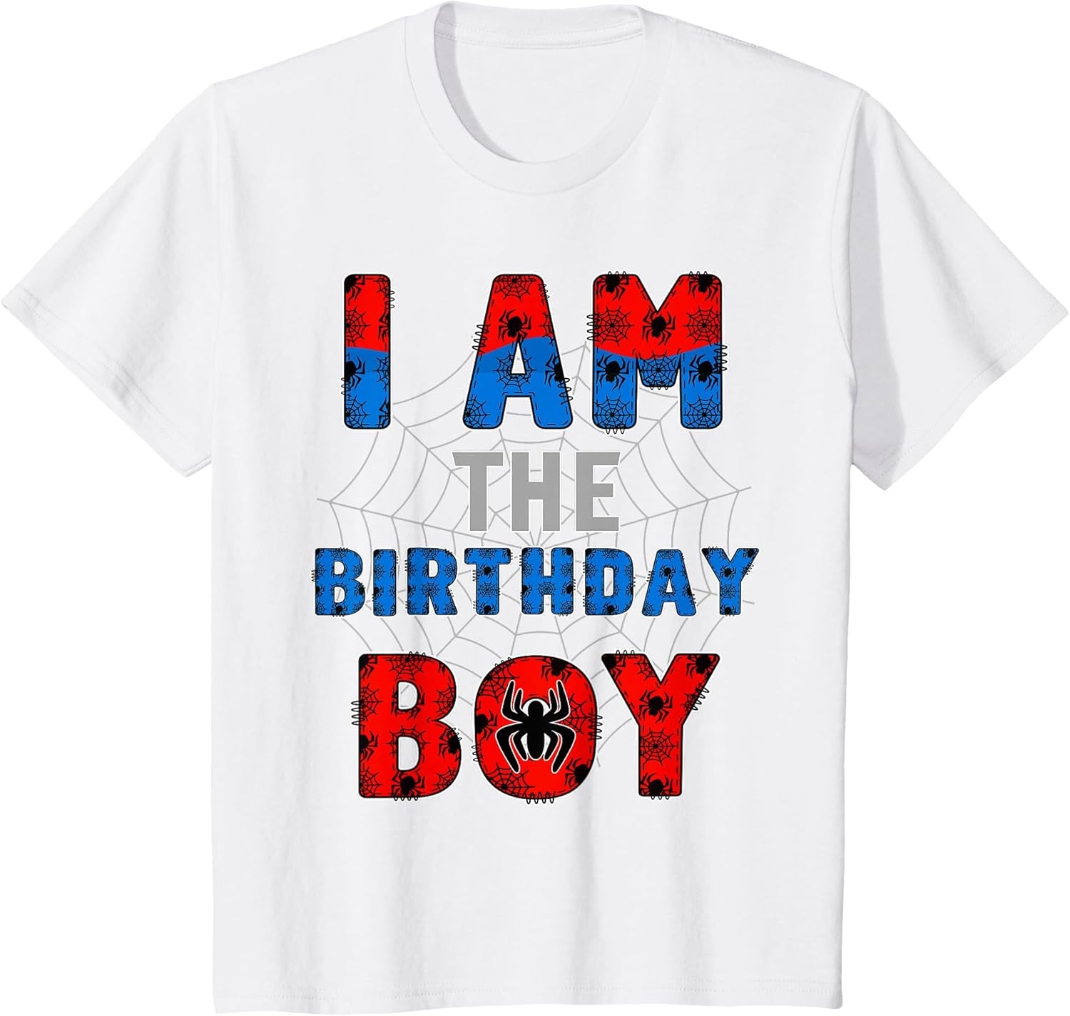I'm The Birthday Boy Family Funny Spider Web Birthday Party