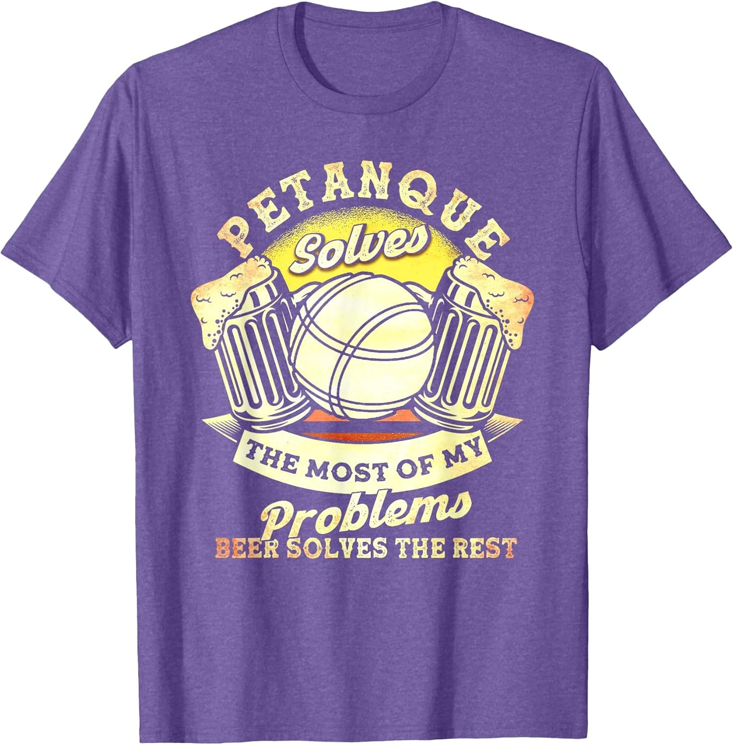 Petanque Solves Most of My Problems Beer The Rest Boules