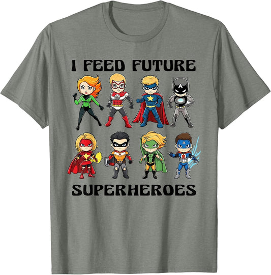 I Feed Future Superheroes School Lunch Lady Squad Funny