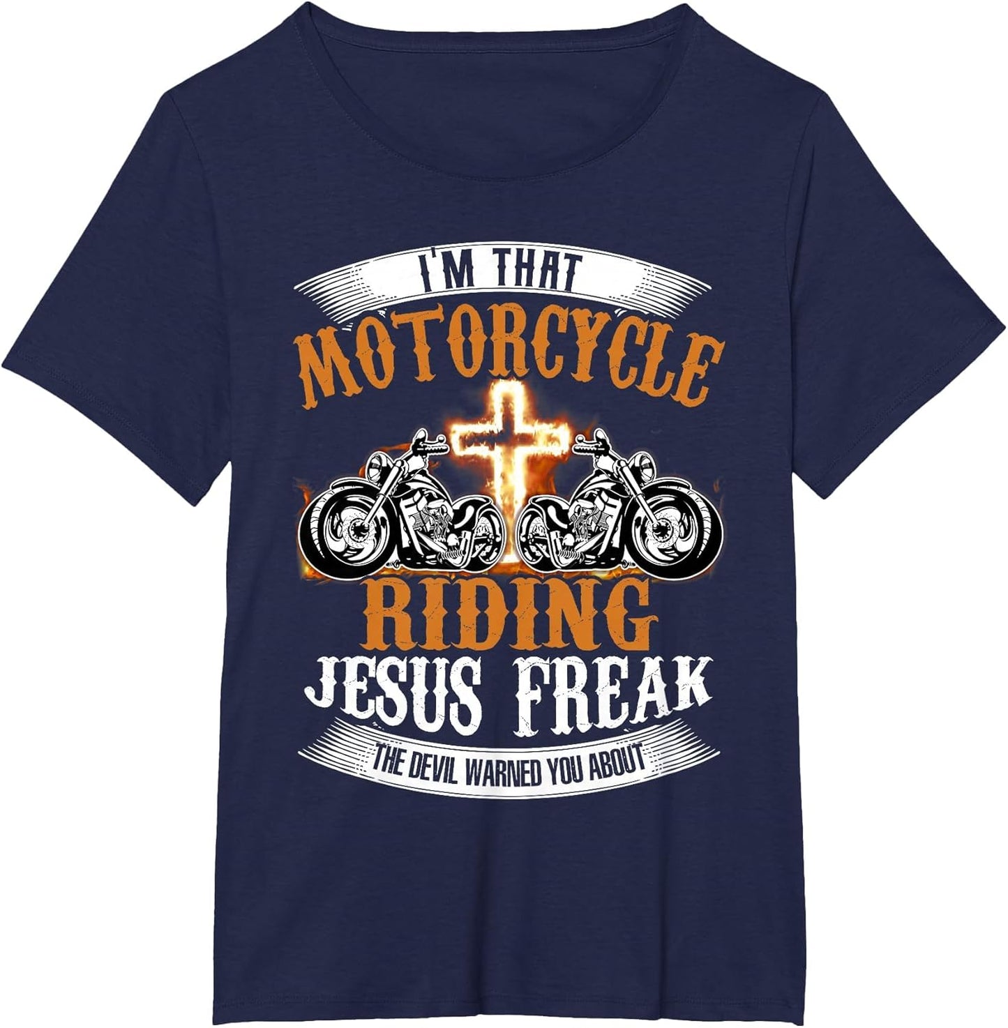 I'm That Motorcycle Riding Jesus Freak Funny Biker Christian
