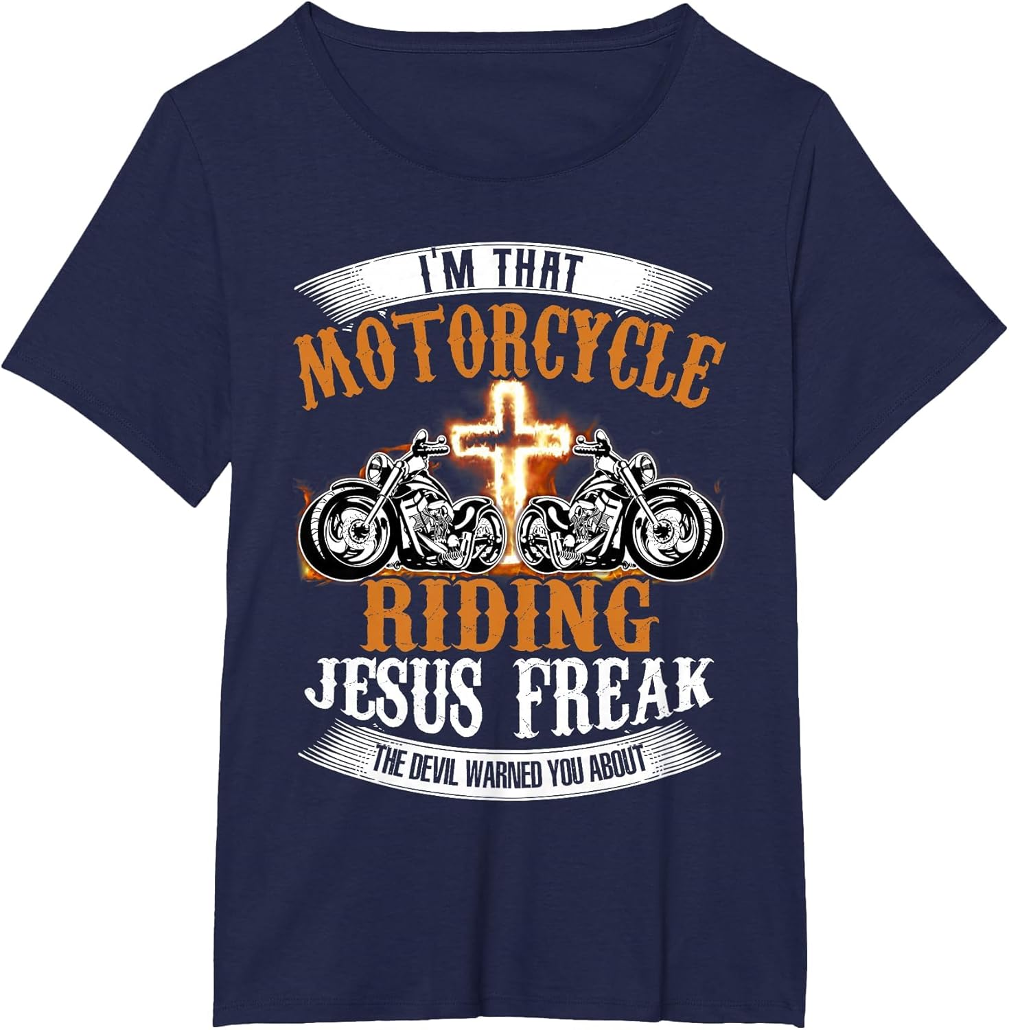 I'm That Motorcycle Riding Jesus Freak Funny Biker Christian