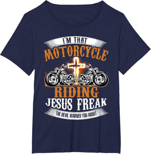 I'm That Motorcycle Riding Jesus Freak Funny Biker Christian