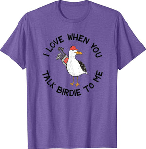 Golfer Talk Birdie to Me Funny Golf