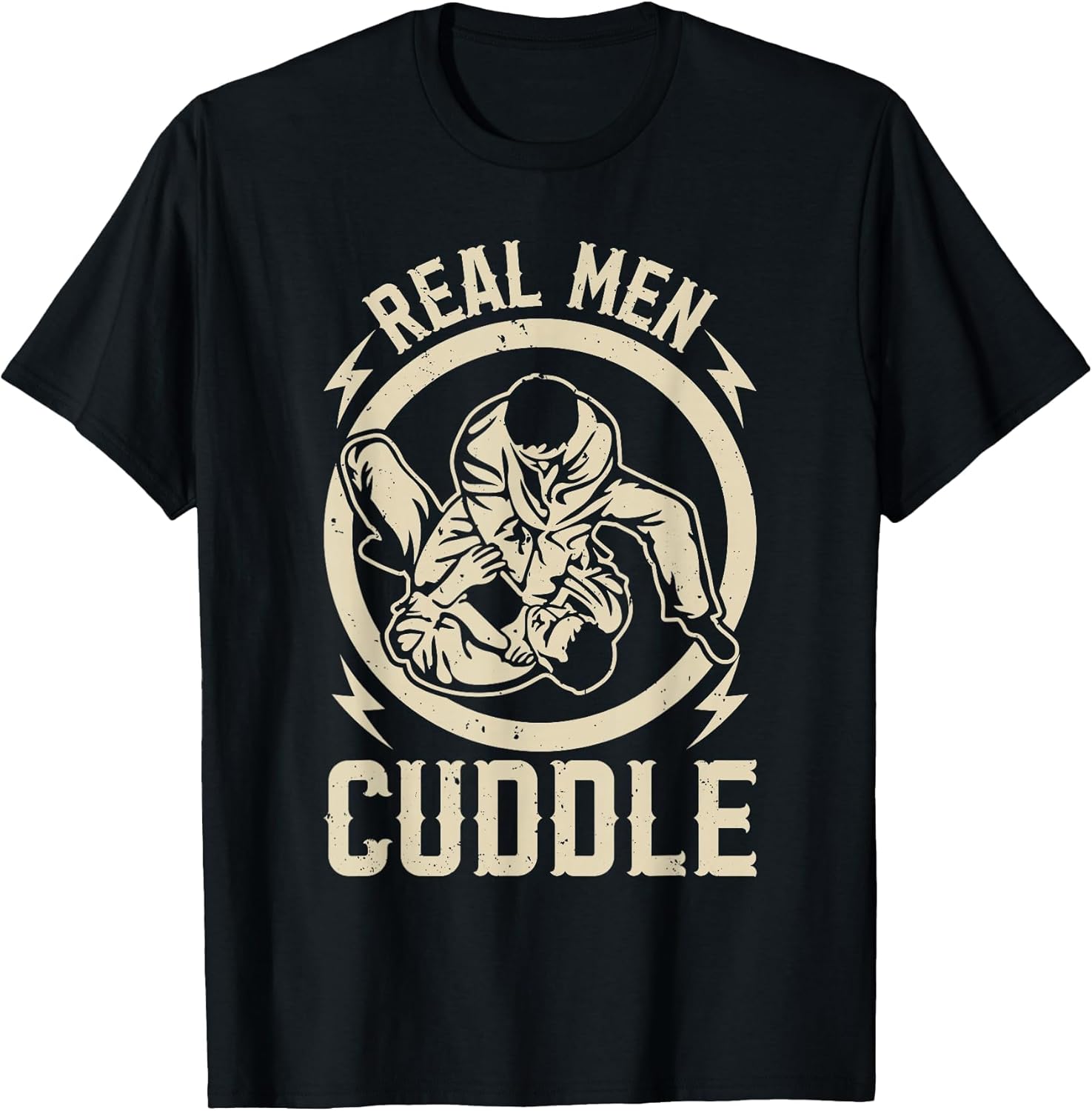 Real Men Cuddle - Jiu Jitsu Fighter Funny Jiu Jitsu