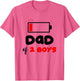 Dad of 2 Boys Low Battery Daddy of Two Boys Funny Father