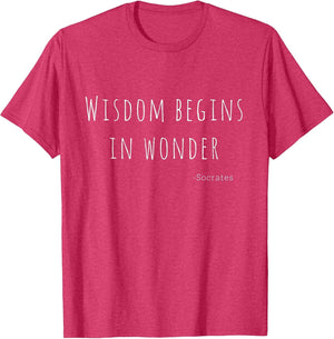 Wisdom Begins in Wonder Socrates Quote Men Women Kids