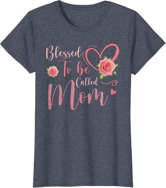 Blessed to Be Called Mom Cute Floral Women Mothers Day