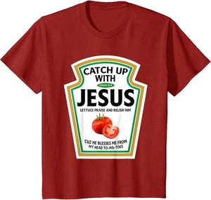 Catch Up with Jesus Ketchup Funny Christian Ketchup