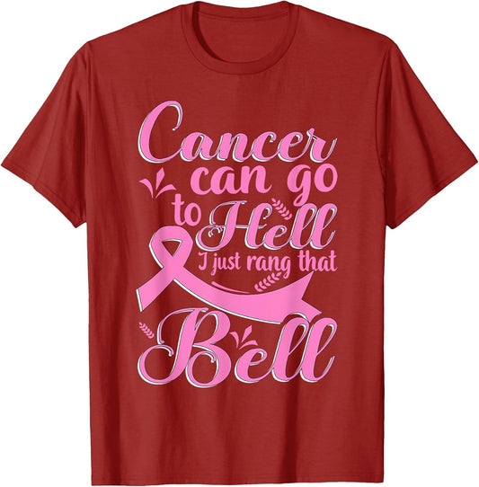 Cancer Can Go to Hell I Just Rang That Bell Breast Cancer