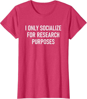I Only Socialize for Research Purposes, Psychology Funny