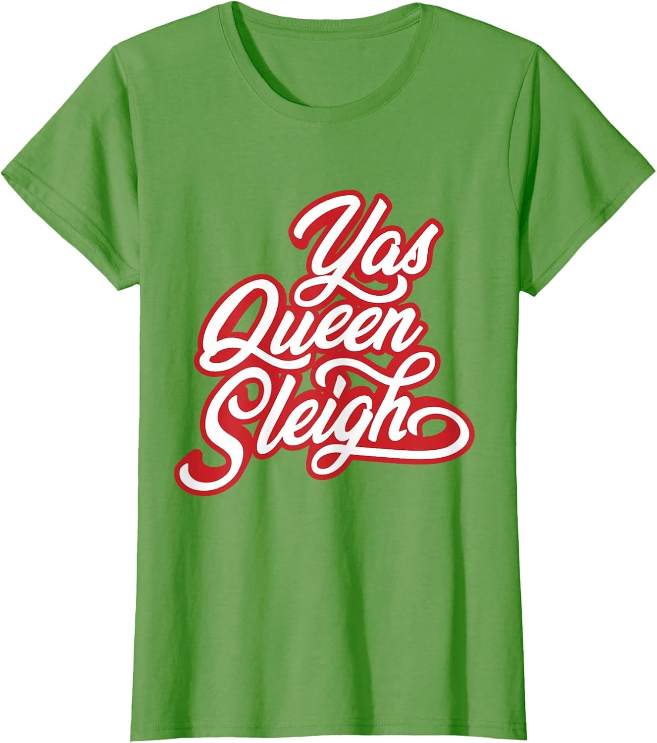 Funny Yas Queen Sleigh, Slay Queen Holiday Xmas