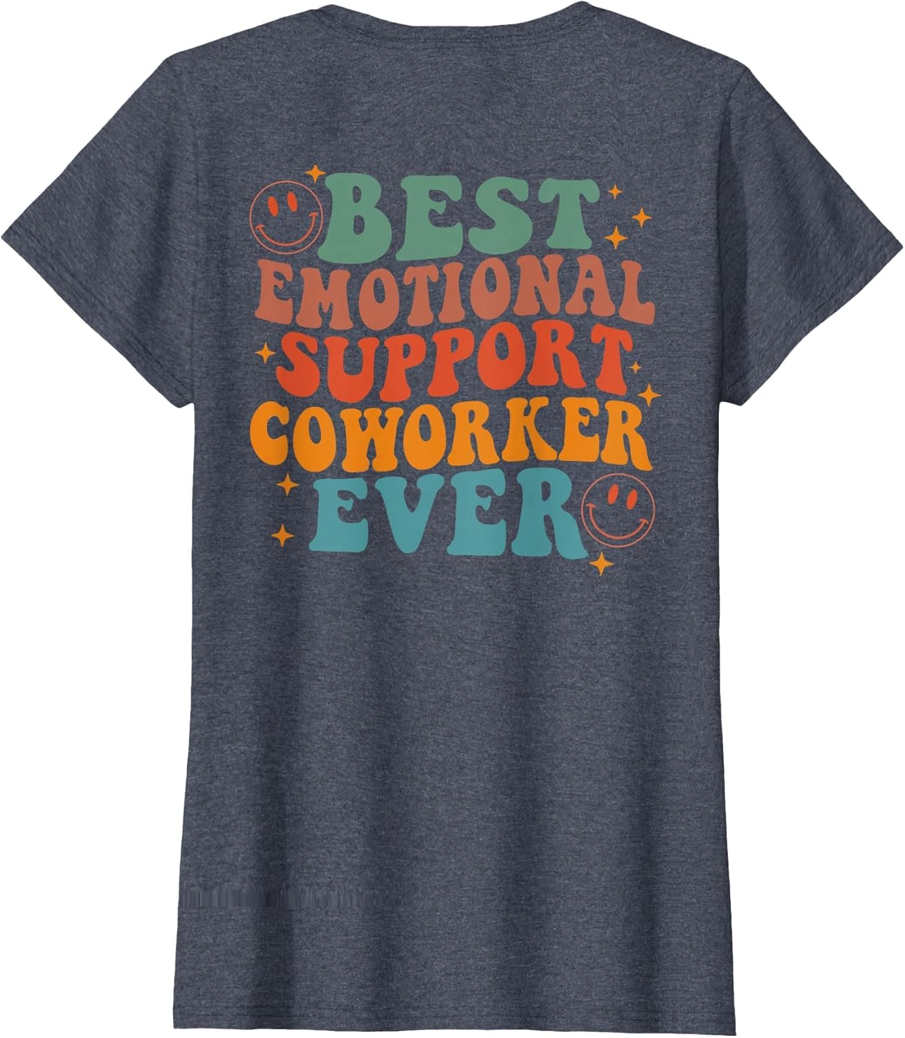 Best Emotional Support Coworker Ever (on Back)