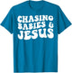 Chasing Babies and Jesus