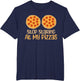 Stop Staring at My Pizzas Funny Food Humor Joke Design