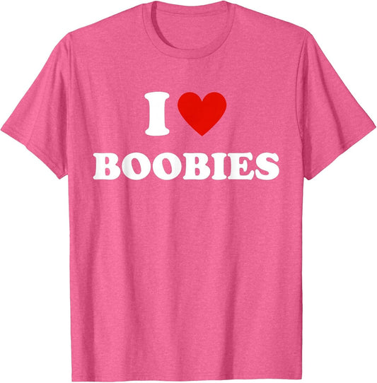 I Love Heart Boobies Funny I Red Hot Heart Boobies Joke