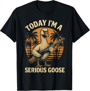 Today I'm A Serious Goose Lovers Funny Goose with Gun Meme