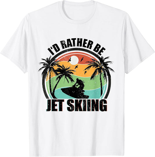 I'd Rather be Jet Skiing Beach Water Sports Vintage Jetski