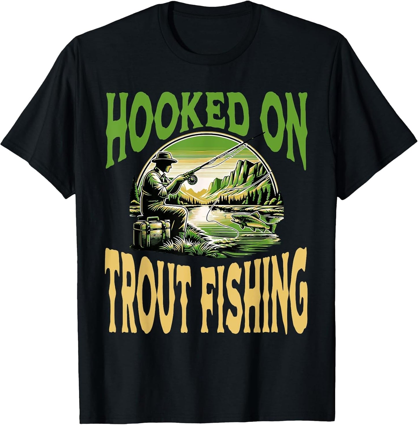 Hooked On Trout Fishing Outdoor Enthusiast