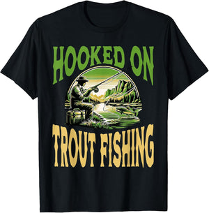 Hooked On Trout Fishing Outdoor Enthusiast