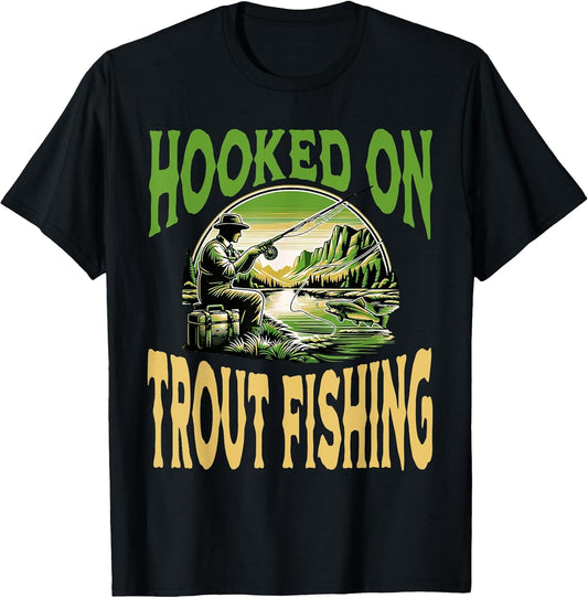 Hooked On Trout Fishing Outdoor Enthusiast