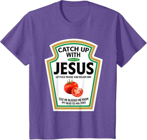 Catch Up with Jesus Ketchup Funny Christian Ketchup