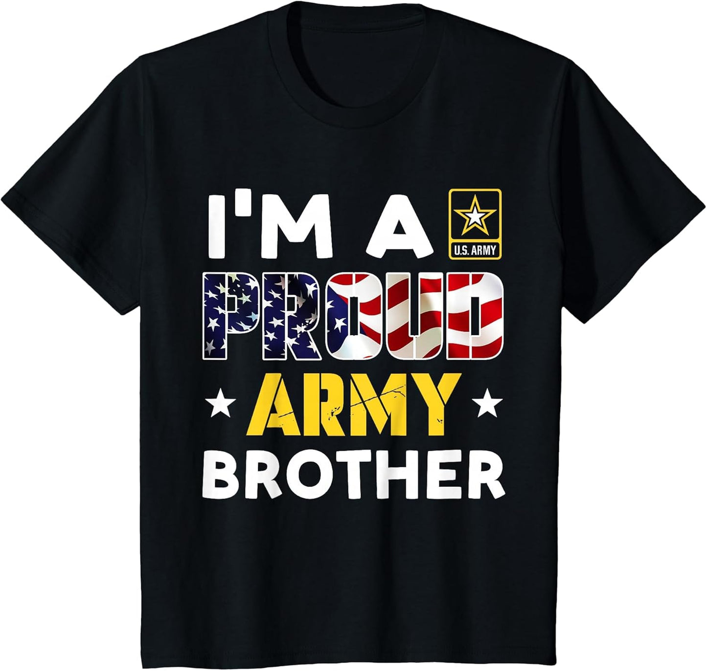 I'm a Proud Army Brother USA American Flag Family Solider