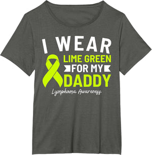 I Wear Lime Green for My Daddy Lymphoma Awareness