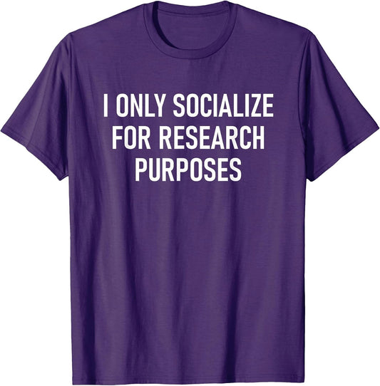 I Only Socialize for Research Purposes, Psychology Funny