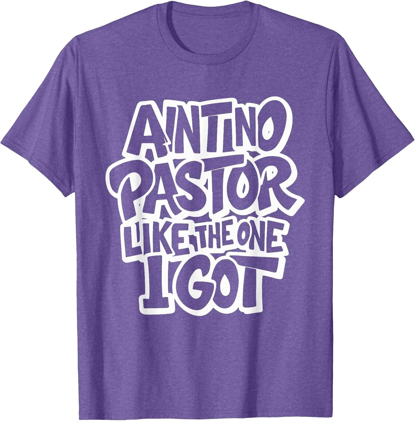 Ain't No Pastor Like The One I Got Christian