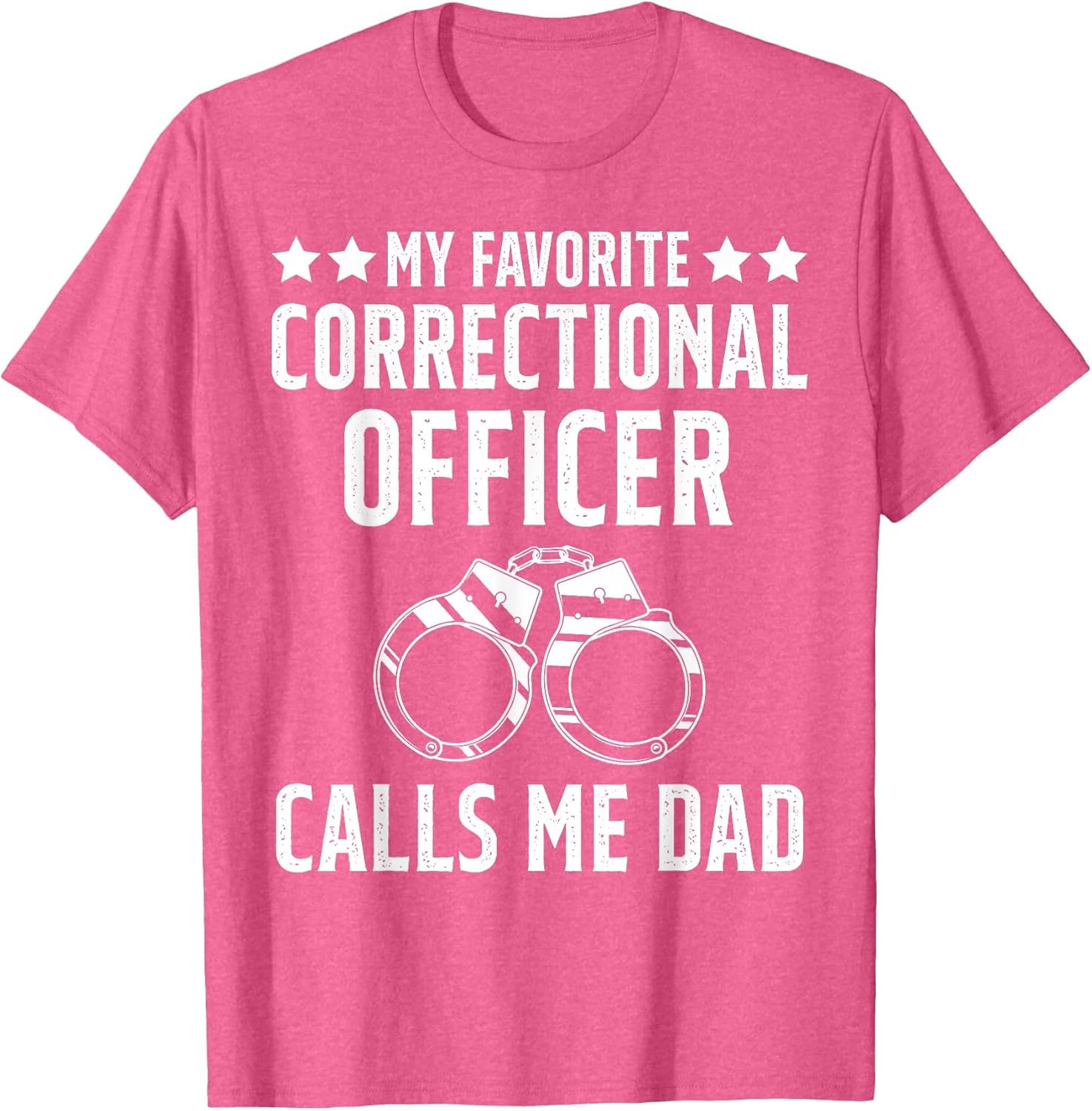 My Favorite Correctional Officer Calls me Dad Correction Dad