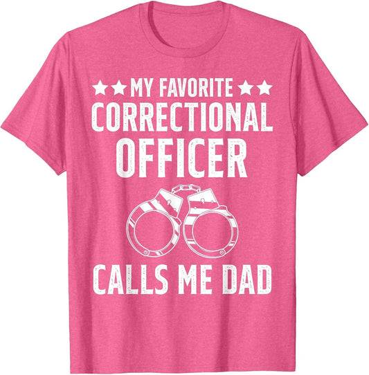 My Favorite Correctional Officer Calls me Dad Correction Dad